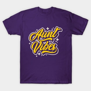 "Aunt Vibes" Aunt Gift T-Shirt